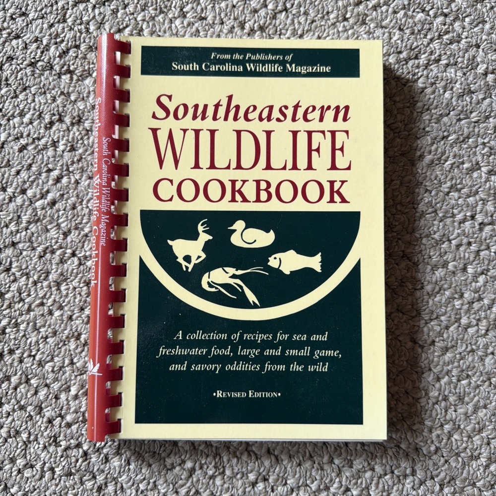 SOUTHEASTERN WILDLIFE COOKBOOK By South Carolina Wildlife Magazine